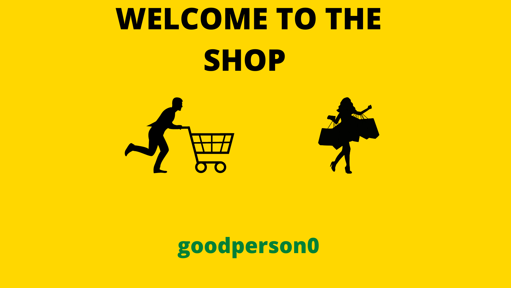 welcome to the shop goodperson0.png